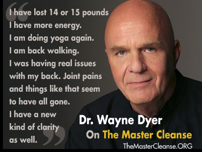 Dr-Wayne-Dyer-On-The-Master-Cleanse